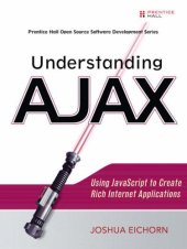 book Understanding Ajax Using Javascript To Create Rich Internet Applications