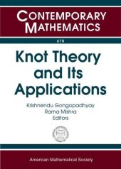 book Knot Theory and Its Applications: Icts Program, Knot Theory and Its Applications, December 10-20, 2013, Iiser Mohali, India