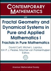 book Fractal Geometry and Dynamical Systems in Pure and Applied Mathematics I: Fractals in Pure Mathematics