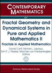 book Fractal Geometry and Dynamical Systems in Pure and Applied Mathematics II: Fractals in Applied Mathematics