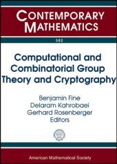 book Computational and Combinatorial Group Theory and Cryptography: AMS Special Sessions: Computational Algebra, Groups, and Applications, April 30 - May ... Mathematical Aspec