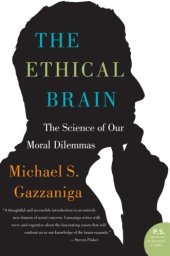 book The Ethical Brain: The Science of Our Moral Dilemmas