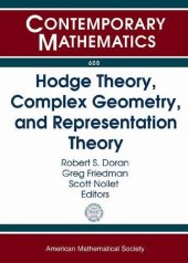 book Hodge Theory, Complex Geometry, and Representation Theory