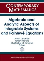 book Algebraic and Analytic Aspects of Integrable Systems and Painleve Equations