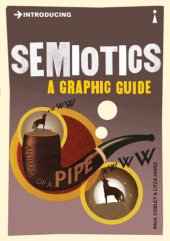 book Introducing Semiotics: A Graphic Guide