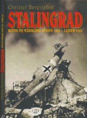 book Stalingrad: Bitva ve Vzduchu, Leden 1942 - Leden 1943