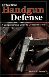 book Effective Handgun Defense: A Comprehensive Guide to Concealed Carry