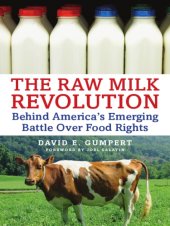 book The raw milk revolution : behind America’s emerging battle over food rights