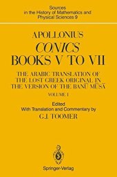 book Conics Books V to VII: The Arabic Translation of the Lost Greek Original in the Version of the Banū Mūsā