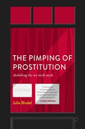 book The Pimping of Prostitution: Abolishing the Sex Work Myth