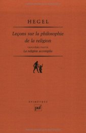 book Leçons sur la philosophie de la religion, t.3 - La Religion accomplie