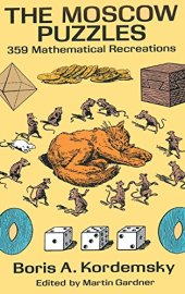 book The Moscow Puzzles: 359 Mathematical Recreations