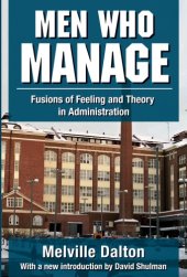 book Men Who Manage: Fusions of Feeling and Theory in Administration