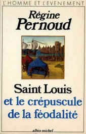 book Saint Louis et le crépuscule de la féodalité