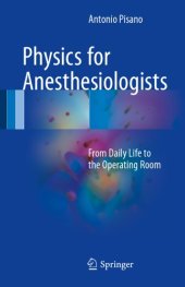 book Physics for Anesthesiologists: From Daily Life to the Operating Room