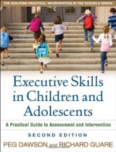 book Executive Skills in Children and Adolescents: A Practical Guide to Assessment and Intervention