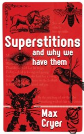 book Superstitions  and why we have them