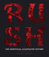 book Rush  The Unofficial Illustrated History