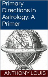 book Primary Directions in Astrology: A Primer