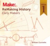 book ReMaking History, Volume 1  Early Makers