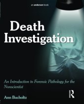 book Death Investigation: An Introduction to Forensic Pathology for the Nonscientist