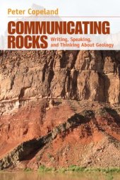 book Communicating Rocks: Writing, Speaking, and Thinking About Geology