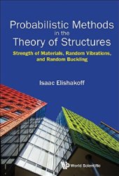 book Probabilistic Methods in the Theory of Structures.  Strength of Materials, Random Vibrations and Random Buckling