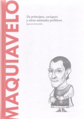 book Maquiavelo: De príncipes, caciques y otros animales políticos