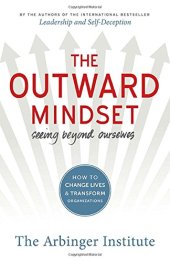 book The Outward Mindset: Seeing Beyond Ourselves