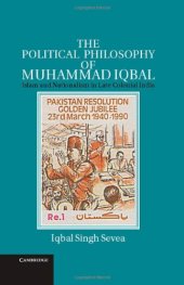 book The Political Philosophy of Muhammad Iqbal: Islam and Nationalism in Late Colonial India