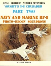 book Vought’s F-8 Crusader, Part 2: Navy and Marine RF-8 Photo-Recon Squadrons