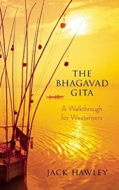 book The Bhagavad Gita: A Walkthrough for Westerners