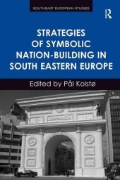 book Strategies of Symbolic Nation-building in South Eastern Europe