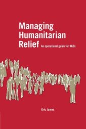 book Managing Humanitarian Relief [OP]: An Operational Guide for NGOs