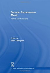 book Secular Renaissance Music: Forms and Functions