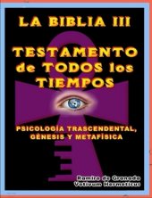 book La Biblia III: Testamento de Todos los Tiempos