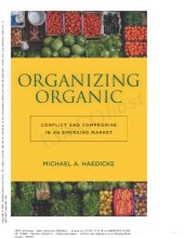 book Organizing organic : conflict and compromise in an emerging market