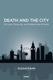 book Death and the City: On Loss, Mourning, and Melancholia at Work