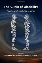 book The Clinic of Disability: Psychoanalytical Approaches