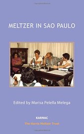 book Meltzer in Sao Paulo: Clinical Seminars with Members of the Brazilian Psychoanalytic Society