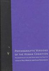 book Psychoanalytic versions of the human condition : philosophies of life and their impact on practice