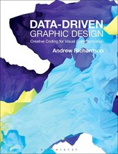 book Data-driven Graphic Design: Creative Coding for Visual Communication