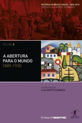 book A abertura para o mundo, 1889-1930