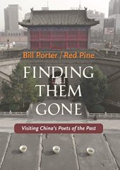 book Finding Them Gone: Visiting China’s Poets of the Past