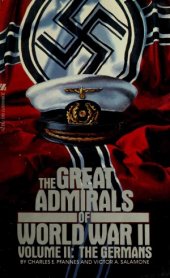 book The Great Admirals of World War II, volume II the Germans