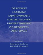 book Designing Learning Environments for Developing Understanding of Geometry and Space