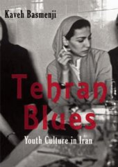 book Tehran Blues: Youth Culture in Iran