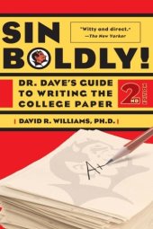 book Sin Boldly!: Dr. Dave’s Guide To Writing The College Paper