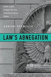 book Law’s Abnegation: From Law’s Empire to the Administrative State