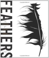 book Feathers: The Evolution of a Natural Miracle